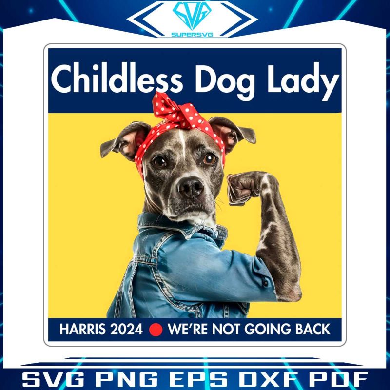 childless-dog-lady-harris-2024-we-are-not-going-back-png