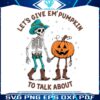 lets-give-em-pumpkin-to-talk-about-png