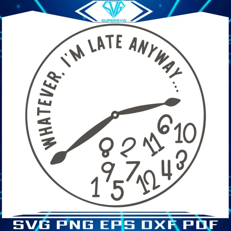 whatever-im-late-anyway-funny-clock-face-svg