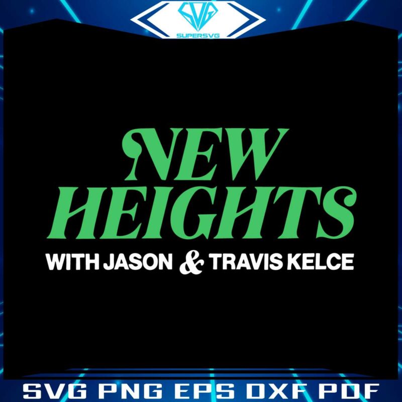 new-heights-jason-kelce-and-travis-kelce-svg