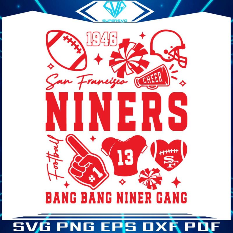 niners-bang-bang-niner-gang-san-francisco-football-svg