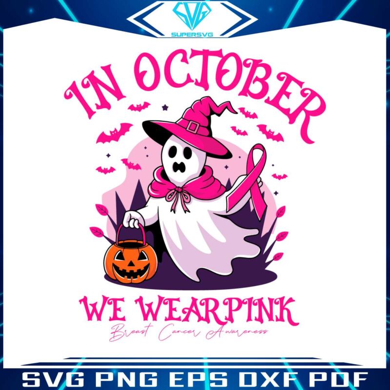 in-october-we-wear-pink-ghost-pumpkin-svg