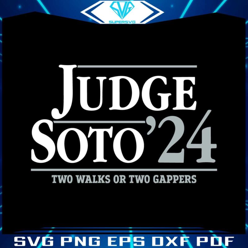 judge-soto-two-walks-or-two-gappers-svg