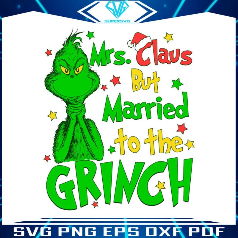 mrs-claus-but-married-to-the-grinch-svg