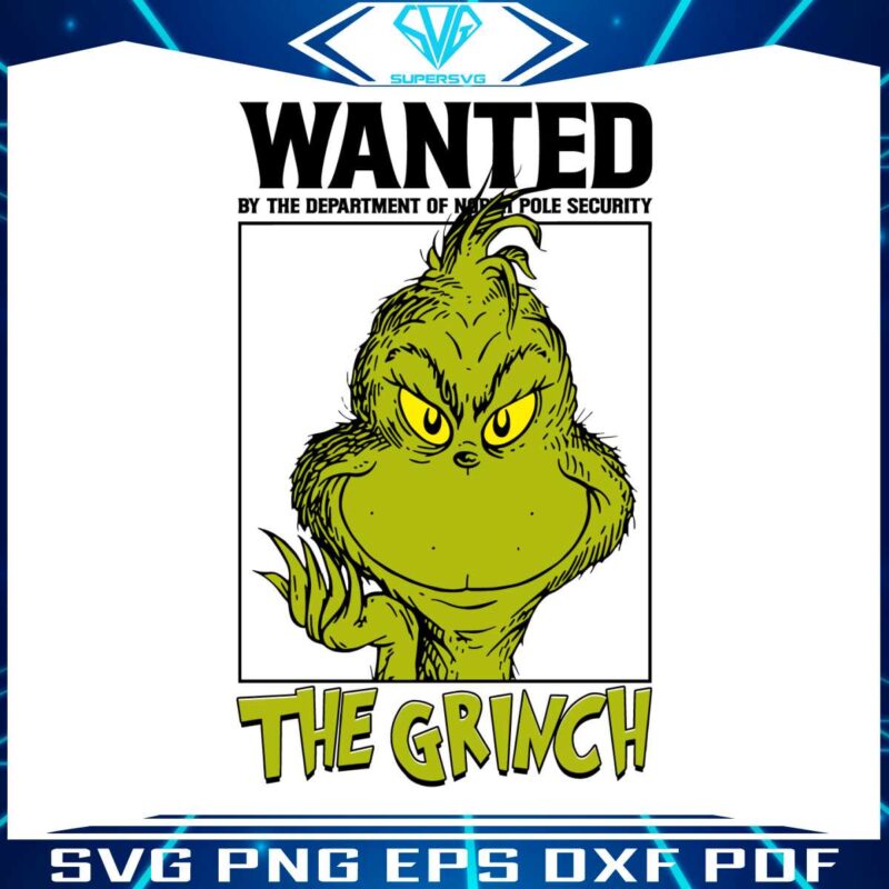 wanted-by-the-department-of-north-pole-security-the-grinch-svg