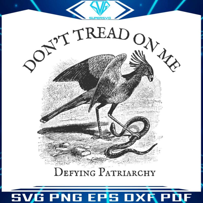 feminist-secretary-bird-dont-tread-on-me-png