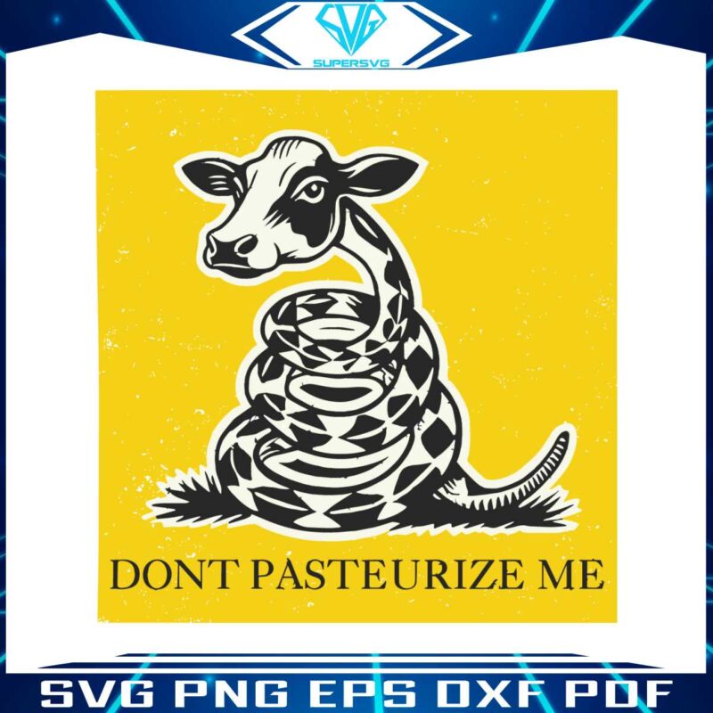 funny-cow-raw-milk-dont-pasteurize-me-svg