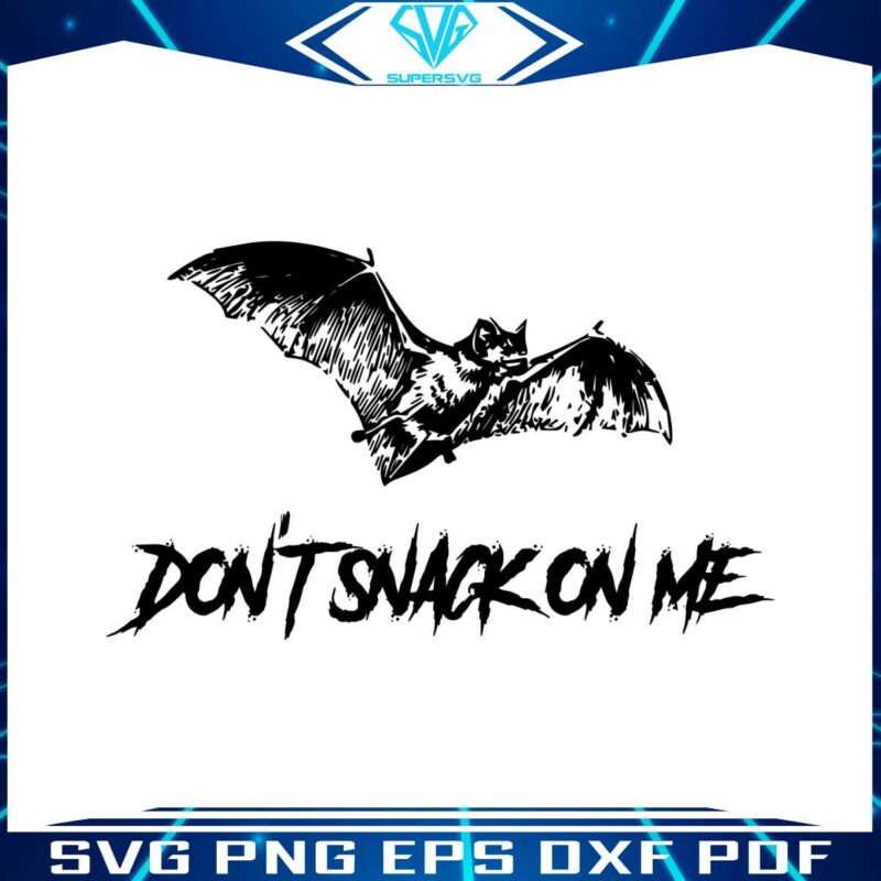 dont-snack-on-me-bat-silhouette-svg