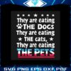 retro-vintage-they-are-eating-the-dogs-cat-and-the-pets-svg
