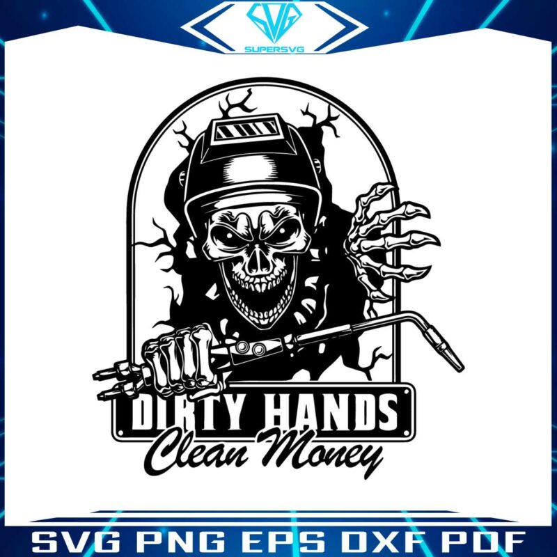 welder-skeleton-dirty-hands-clean-money-svg-silhouette