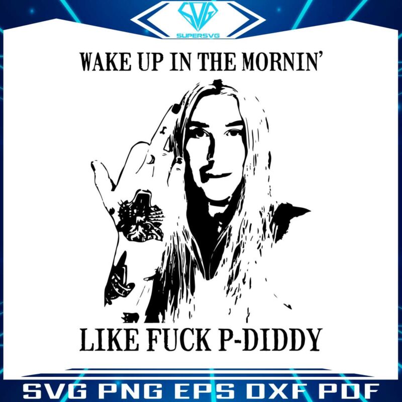 wake-up-in-the-mornin-kesha-like-fuck-p-diddy-svg-silhouette