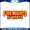 five-nights-at-diddys-retro-funny-diddy-party-meme-png