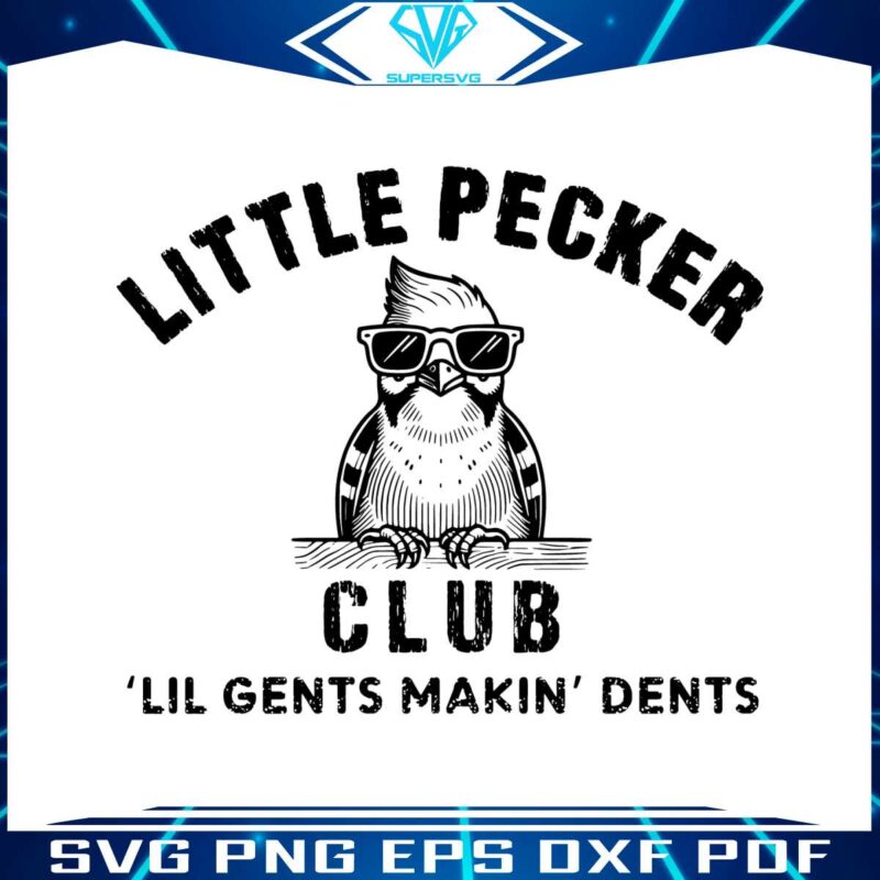 little-pecker-club-lil-gents-makin-dents-svg