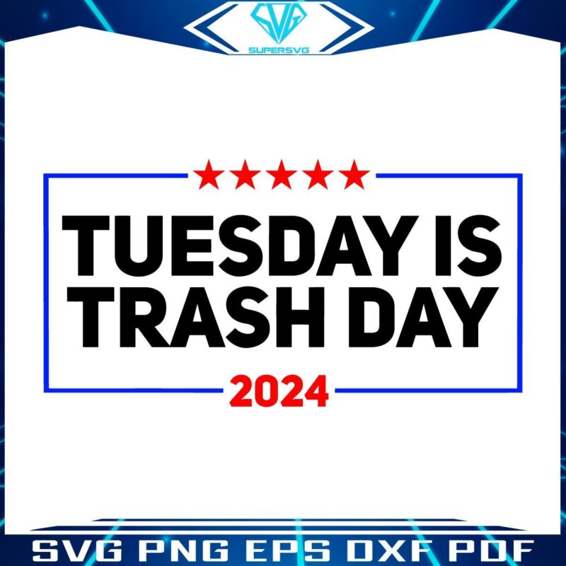 2024 Trump Garbage SVG Tuesday Trash Day Humor