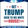 get-trump-back-to-his-white-house-svg
