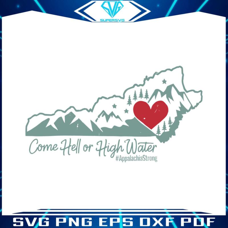 appalachian-strong-come-hell-or-high-water-svg