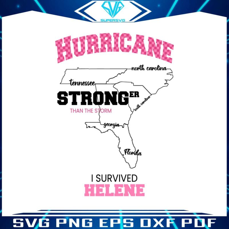 hurricane-helene-stronger-than-the-storm-i-survived-helene-svg