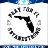 florida-strong-hurricane-milton-pray-for-fl-standstrong-svg