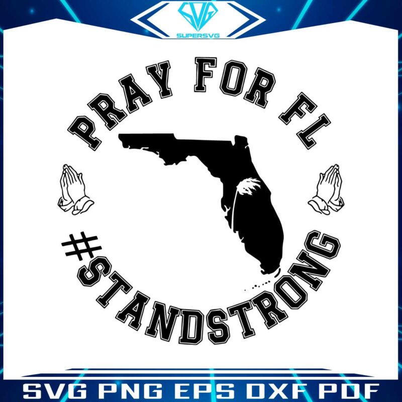 florida-strong-hurricane-milton-pray-for-fl-standstrong-svg