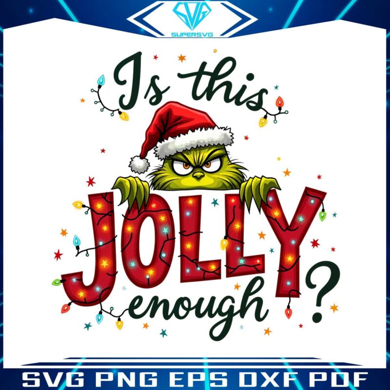 is-this-jolly-enough-funny-christmas-grinch-light-png