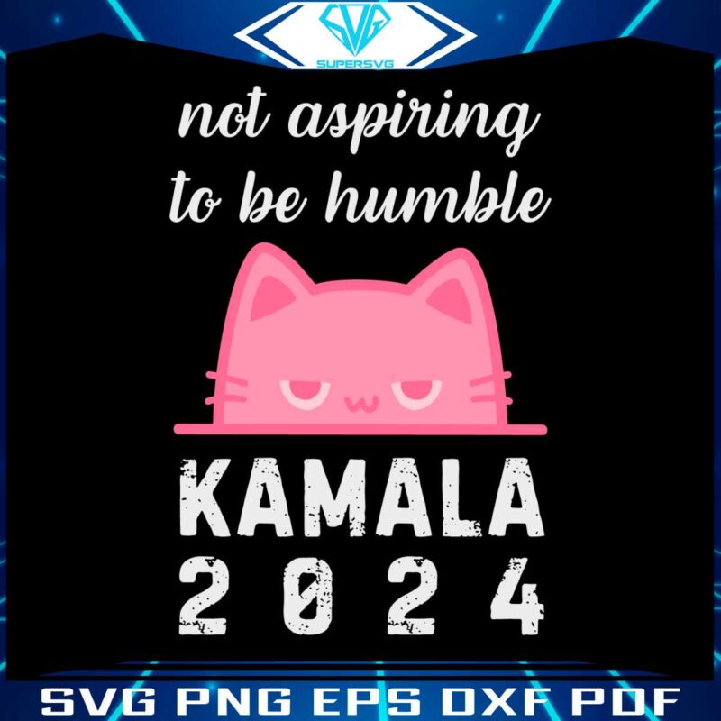 not-aspiring-to-be-humble-cat-ladies-kamala-2024-svg