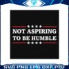 not-aspiring-to-be-humble-kamala-chd-podcast-quote-svg