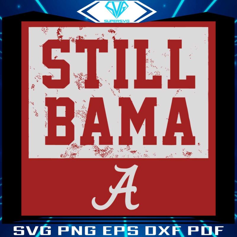 alabama-crimson-tide-football-still-bama-svg