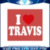 i-heart-love-travis-kelce-taylor-swift-svg