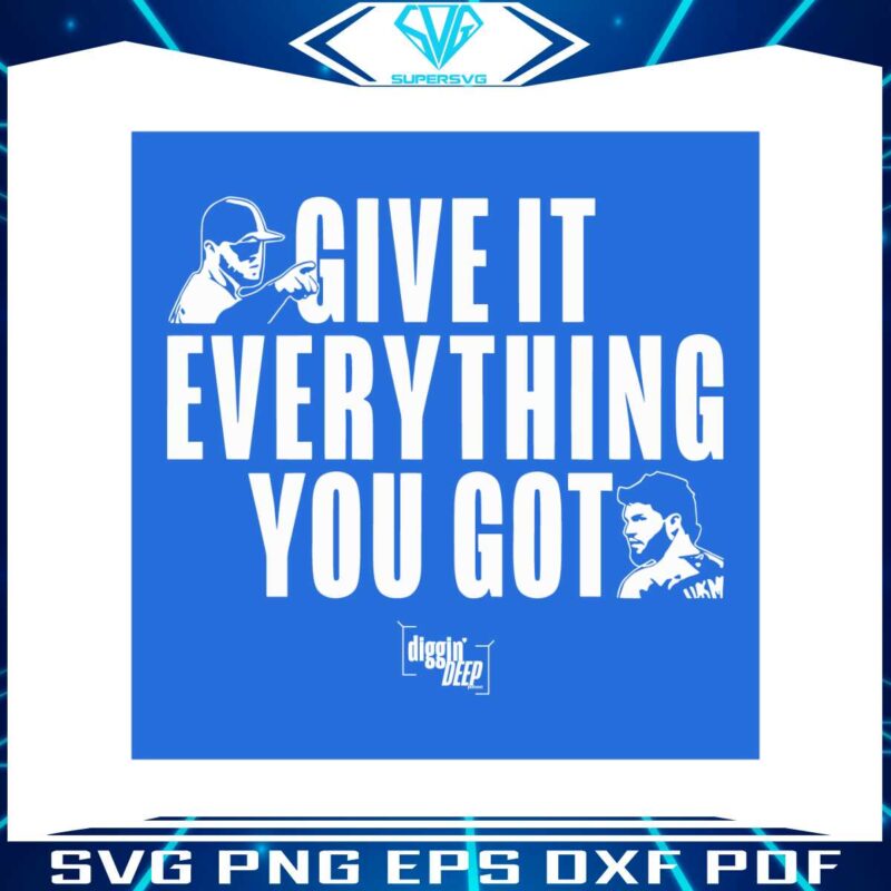 eric-hosmer-and-mike-moustakas-give-it-everything-you-got-svg