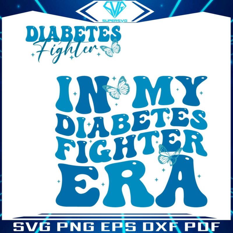 diabetes-awareness-in-my-diabetes-fighter-era-blue-butterfly-svg