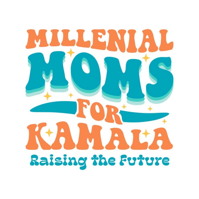 millennial-moms-for-kamala-raising-the-future-svg