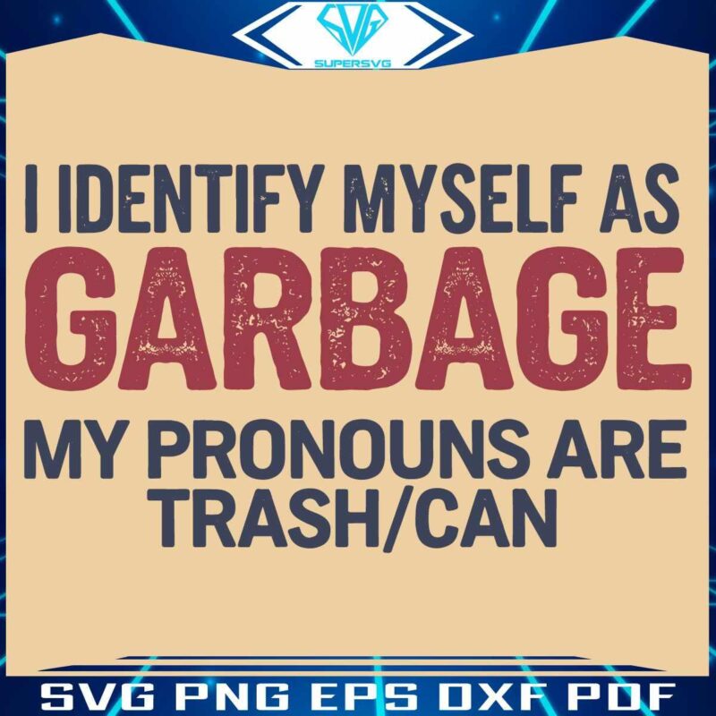 Hilarious Trump 2024 I Identify as Trash SVG