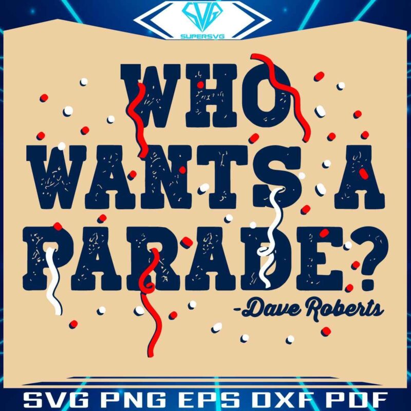 Los Angeles Baseball SVG Join Dave Roberts for a Parade