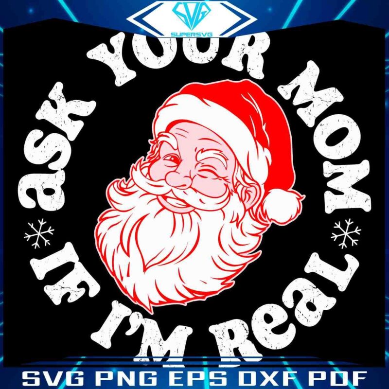 Retro Santa Head SVG Ask Mom if Im Real