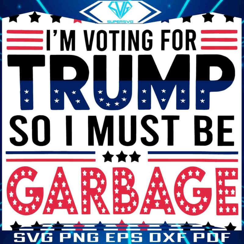 Trump Supporter Trashy SVG