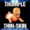 Anti Trump PNG for Trumple Thin Skin
