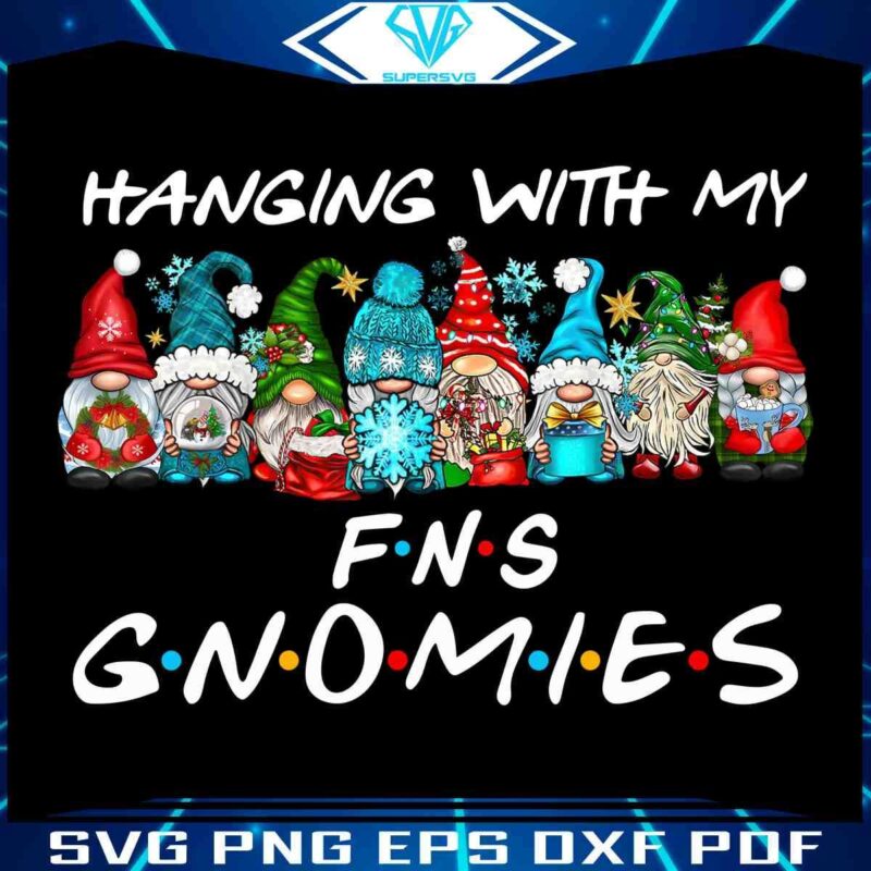 Hanging With Me Fng Gnomies SVG