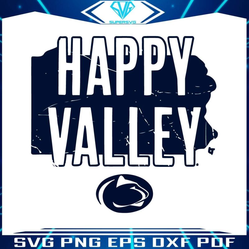 Happy Valley SVG Celebrate Penn State Football