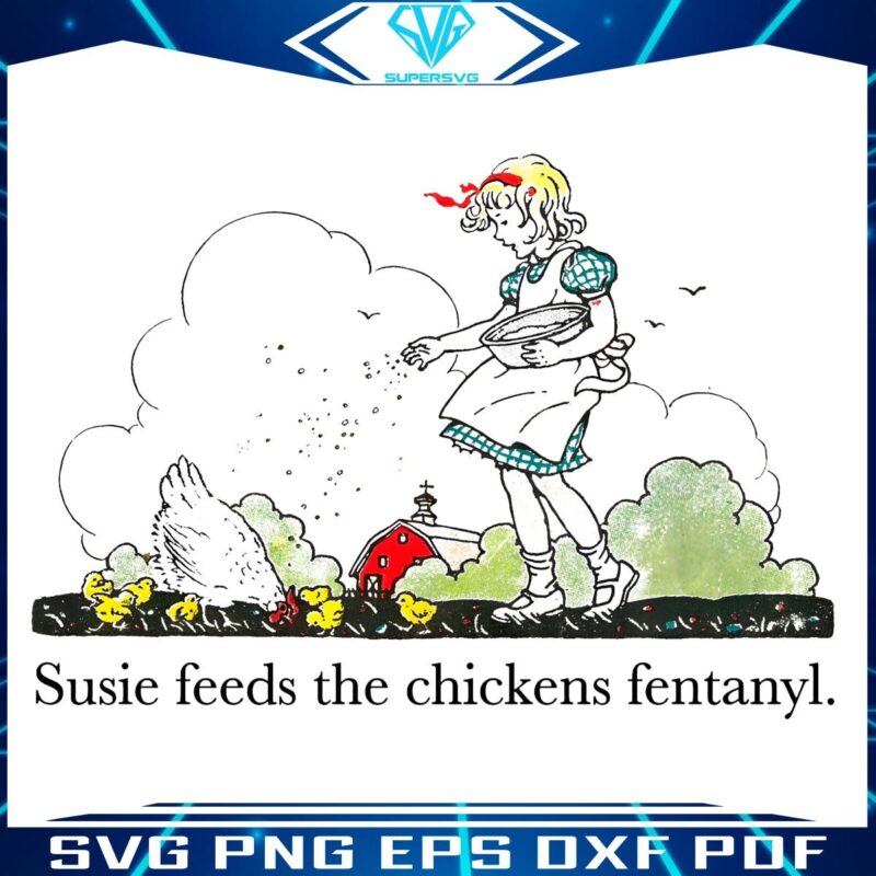 Humorous PNG Susie Gives Chickens Fentanyl Meme