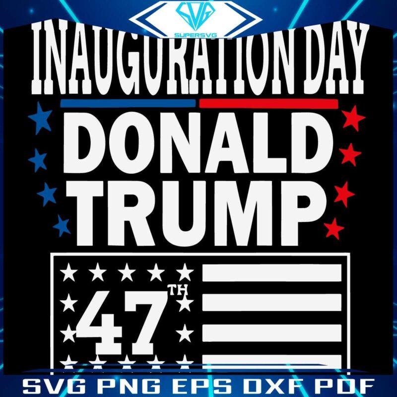 Inauguration Donald Trump America 47Th President SVG