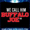 Meet Bufalo Joe SVG for Buffalo Bills Football Fans