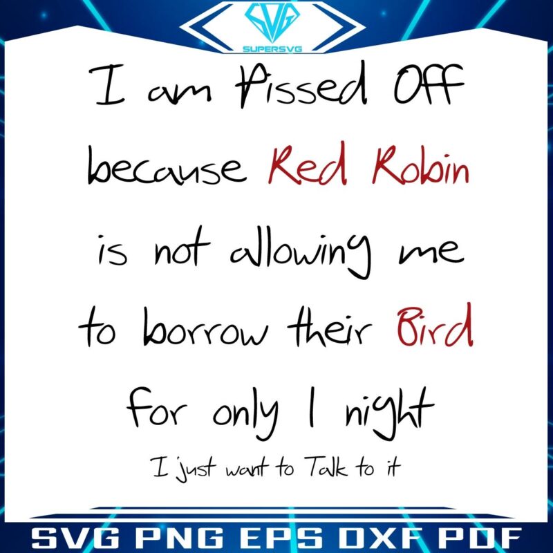 Red Robin SVG Why Im Seriously Annoyed