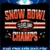 Snow Bowl Champs Cleveland Browns Football SVG