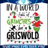 Stand Out This Christmas Be a Griswold in a Grinchy World SVG