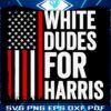Support Harris Kamala for President in White Dude Style SVG