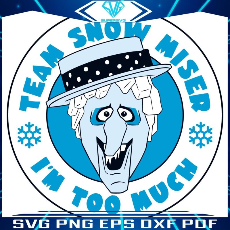 SVG of Snow Miser Im Too Much from The Miser Brothers