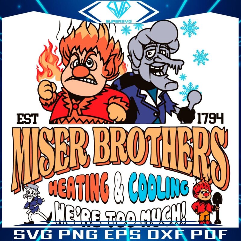 Too Much Heating And Cooling by Miser Brothers SVG