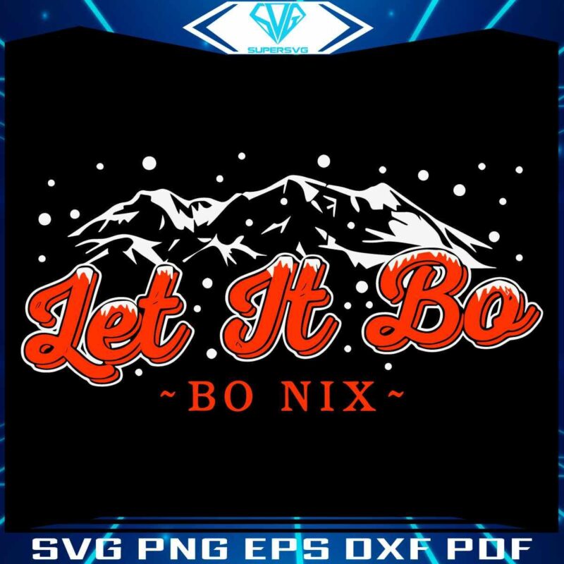 Vintage Bo Nix Let It Bo Denver Broncos Football SVG