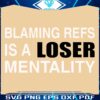 Blaming Refs Shows a Loser Mindset SVG