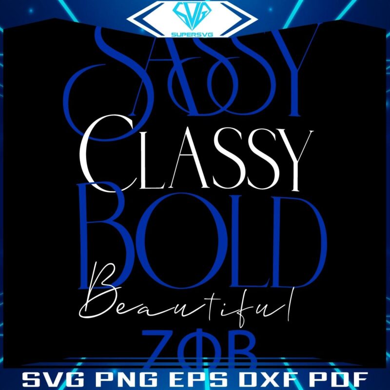 Bold Beautiful Zeta Phi Beta SVG with Sassy Classy Flair